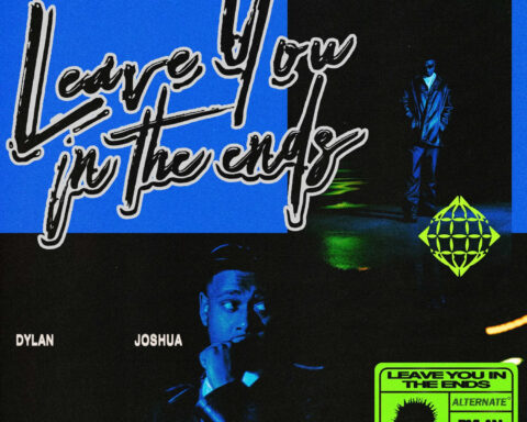 EP cover artwork for "Leave You In The Ends" which is mainly blue with two images, one in the top right which is dark with Dylan Joshua standing in a full-body shot with a blue filter. The bottom image is a headshot of Dylan Joshua, again in the dark with a blue filter light up his face, he has one hand to his face and he has a thinkin pose.