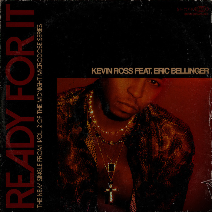 Kevin Ross and Eric Bellinger Collide on Sultry New Hit "Ready For It"